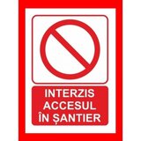 Placuta interzis accesul in santier